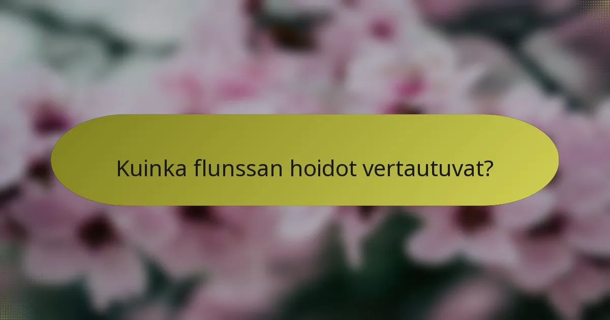 Kuinka flunssan hoidot vertautuvat?